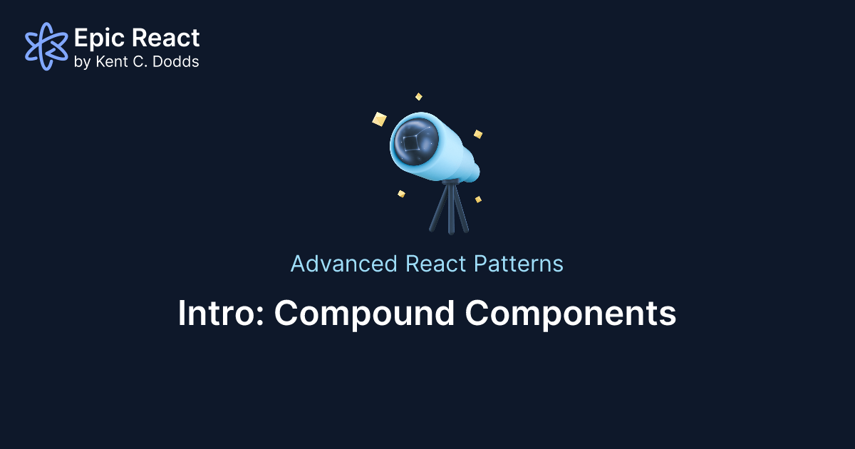 Epic Compound Intro | Epic React by Kent C. Dodds